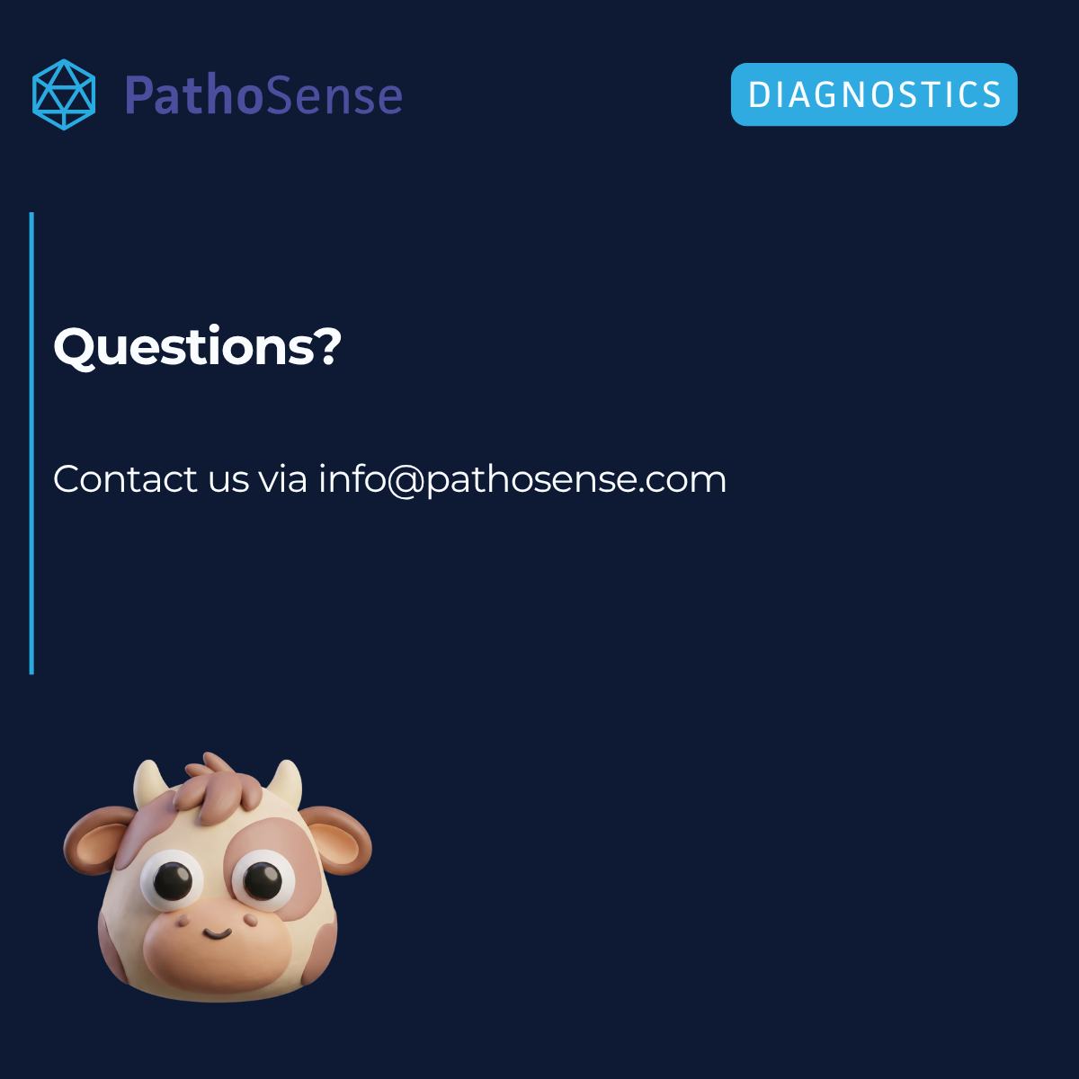 Questions? Contact us via info@pathosense.com